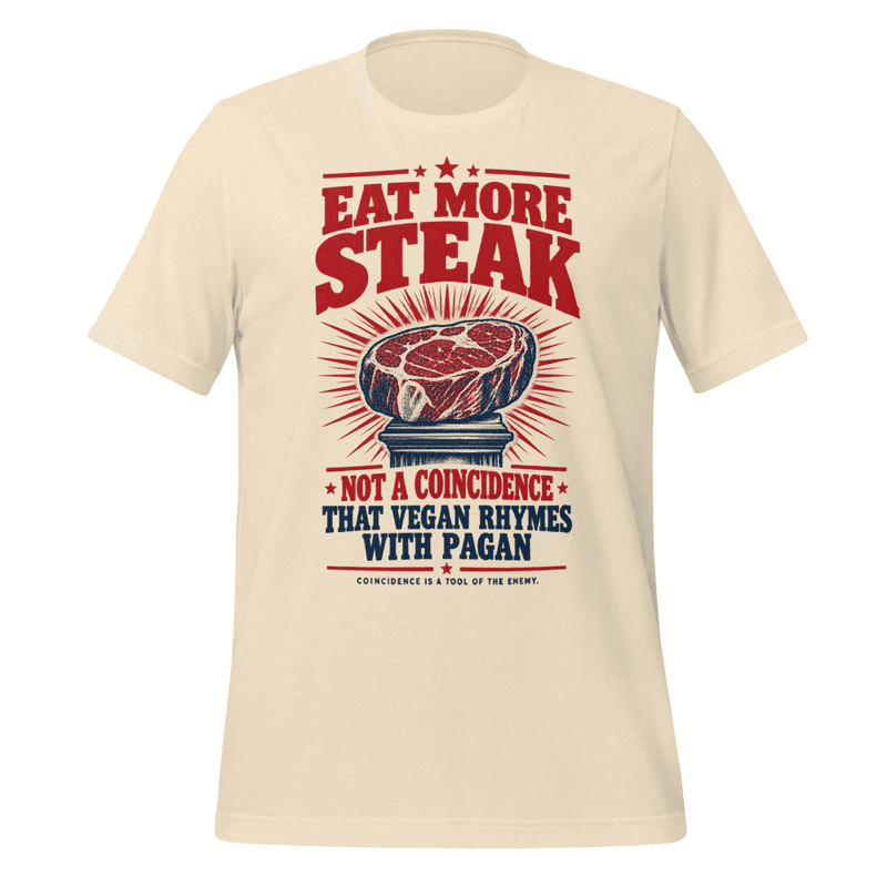 Eat More Steak - Heather Natural